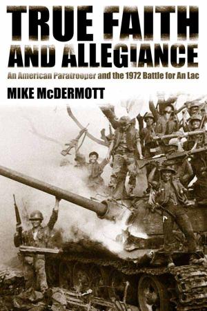 Cover of the book True Faith and Allegiance by Jeffrey DeShell