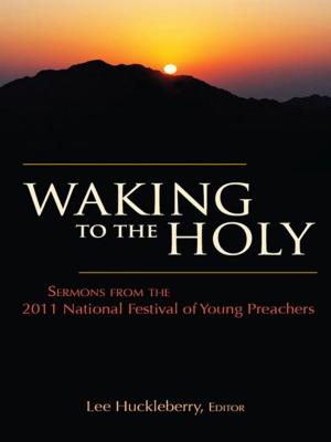 Cover of the book Waking to the Holy by Ashley-Anne Masters, Rev. Stacy Smith