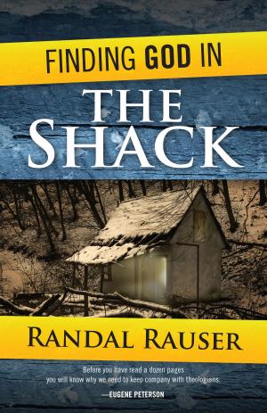 Cover of the book Finding God in The Shack by Paul L. Metzger, Rick McKinley