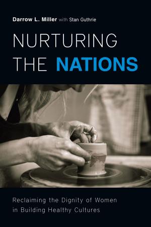 Cover of the book Nurturing the Nations by Julie Clawson