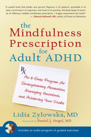 Cover of the book The Mindfulness Prescription for Adult ADHD by Michael P. Branch