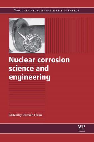 Cover of the book Nuclear Corrosion Science and Engineering by Mary P Attenborough, PhD