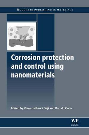 Cover of the book Corrosion Protection and Control Using Nanomaterials by Russell Colling, C.P.P, CHPA, M.S. Security Management - Michigan State, Tony W York, Tony York, CPP, CHPA, M. S., MBA
