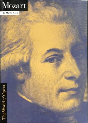 Cover of the book The World Of Opera: Mozart by David Stafford, Caroline Stafford