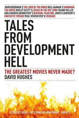 Cover of the book Tales From Development Hell (New Updated Edition) by James A. Moore