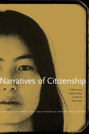 Cover of the book Narratives of Citizenship by Kimmy Beach