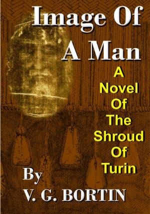 Cover of the book Image of a Man: A Novel of the Shroud of Turin by Lorelie Brown
