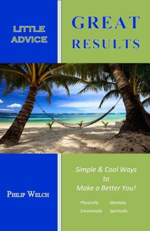 Cover of the book Little Advice Great Results by Laura Weakley