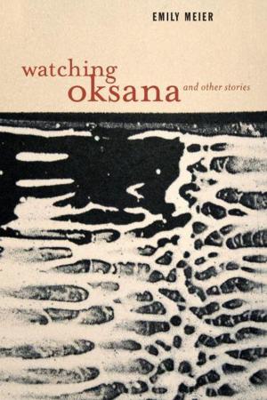 Cover of the book Watching Oksana and Other Stories by Jesús Marchamalo