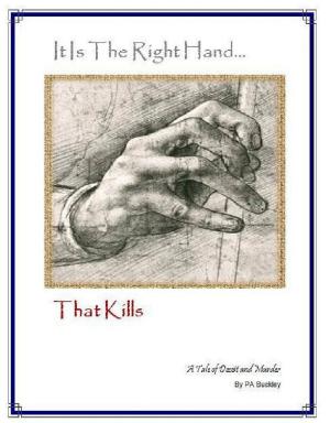 Cover of the book It Is The Right Hand That Kills by Adam Martin