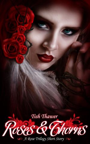 bigCover of the book Roses & Thorns by 
