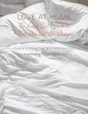 Cover of Love at Home: The Single Girl's Guide to Feng Shui and Life Design