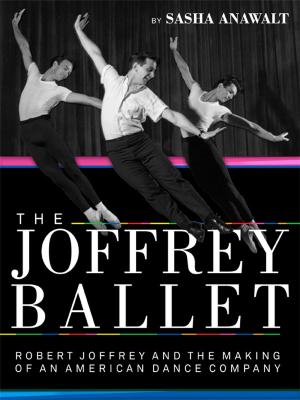 Cover of the book The Joffrey Ballet by Wallace Wang