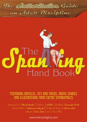 Book cover of The Spanking Hand Book: The Authoritative Guide on Adult Discipline