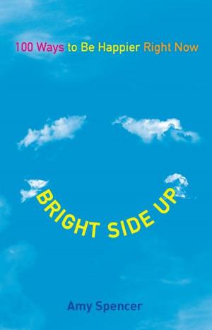 Cover of the book Bright Side Up by Antony Beevor