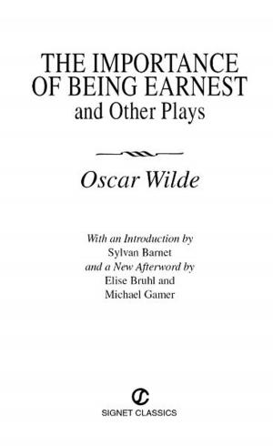 Cover of the book The Importance of Being Earnest and Other Plays by Nick Armbrister