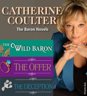 Cover of the book Catherine Coulter: The Baron Novels 1-3 by Kate Carlisle