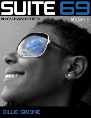 Cover of the book Suite 69: Black Lesbian Erotica Volume III by C.M. Sorensen