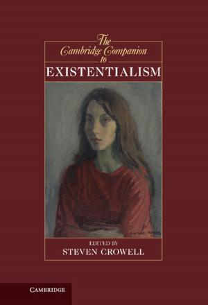 Cover of the book The Cambridge Companion to Existentialism by 