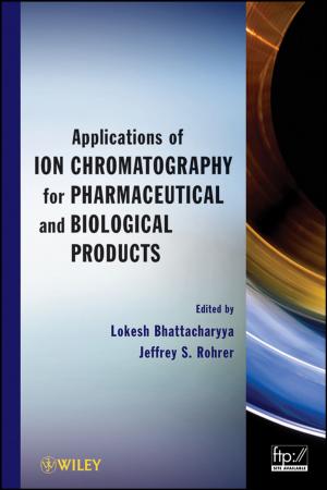 Cover of the book Applications of Ion Chromatography for Pharmaceutical and Biological Products by David Skeel