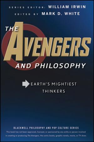 Cover of the book The Avengers and Philosophy by Edward F. Kearney, Roldan Fernandez, Jeffrey W. Green, David M. Zavada