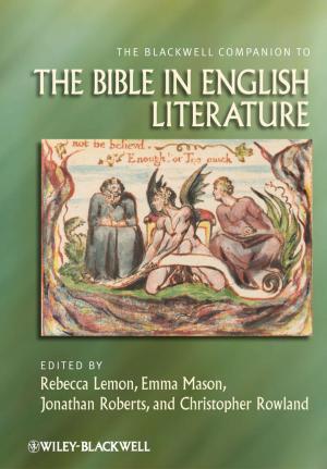 Cover of the book The Blackwell Companion to the Bible in English Literature by Mark Jeffery