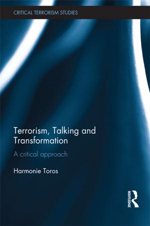 Cover of the book Terrorism, Talking and Transformation by Alison Pedlar, Susan Arai, Felice Yuen, Darla Fortune