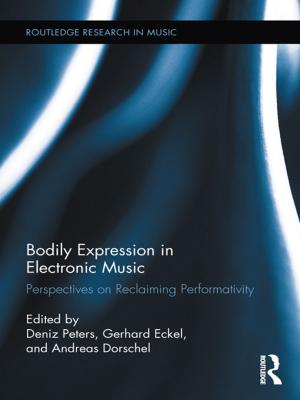 Cover of the book Bodily Expression in Electronic Music by Joanna Shapland, Gwen Robinson, Angela Sorsby