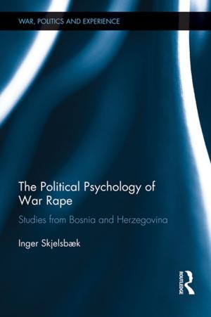 Cover of the book The Political Psychology of War Rape by Jos Raadschelders