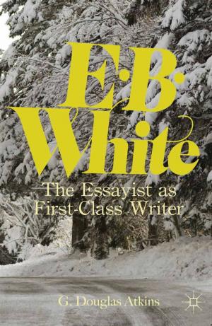 Cover of the book E. B. White by Elaine Sio-ieng Hui