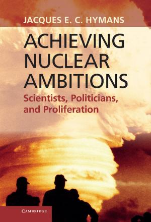 Cover of the book Achieving Nuclear Ambitions by Ruth Scodel