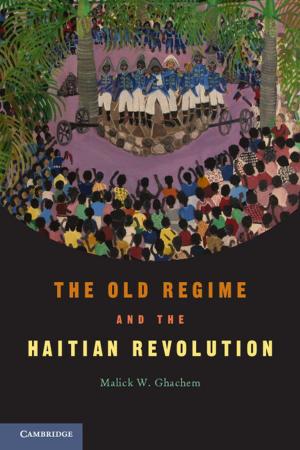 Cover of the book The Old Regime and the Haitian Revolution by Simon Hillson