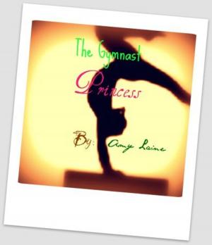 Cover of the book The Gymnast Princess by Steven Michael Krystal