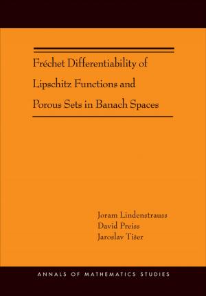 Cover of the book Fréchet Differentiability of Lipschitz Functions and Porous Sets in Banach Spaces (AM-179) by David Quint