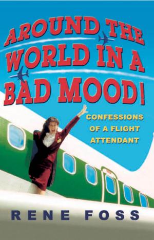 Cover of the book Around the World in a Bad Mood! by Alex Kershaw