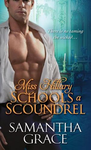 Cover of the book Miss Hillary Schools a Scoundrel by Beverle Myers