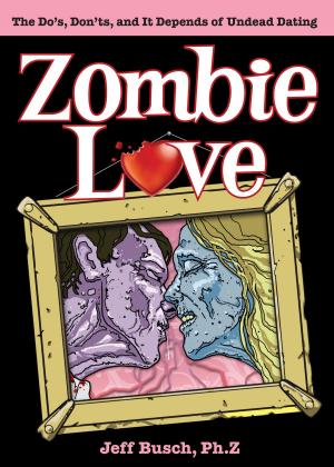 Cover of the book Zombie Love by Michael G. Trachtman, Esq.