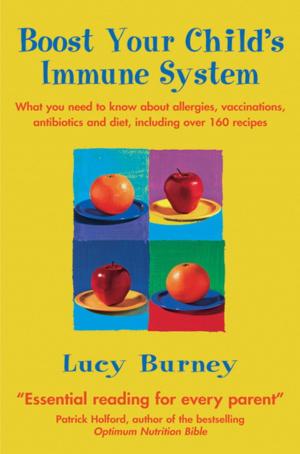Cover of the book Boost Your Child's Immune System by Jessica Blair