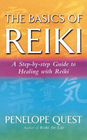 Cover of the book The Basics Of Reiki by Elizabeth Clare Prophet