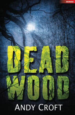 Cover of the book Dead Wood by James P. Delgado