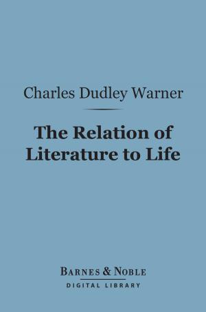 Cover of the book The Relation of Literature to Life (Barnes & Noble Digital Library) by Oliver Wendell Holmes Sr.