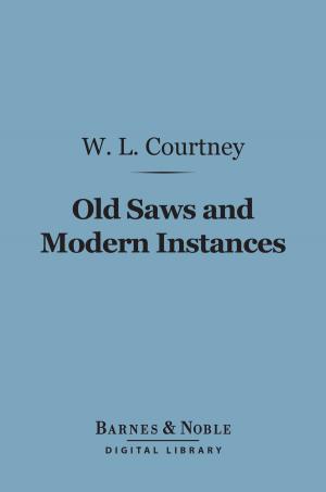 Cover of the book Old Saws and Modern Instances (Barnes & Noble Digital Library) by Samuel Johnson
