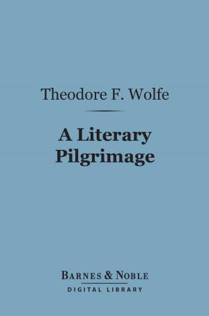 Cover of the book A Literary Pilgrimage (Barnes & Noble Digital Library) by James Branch Cabell