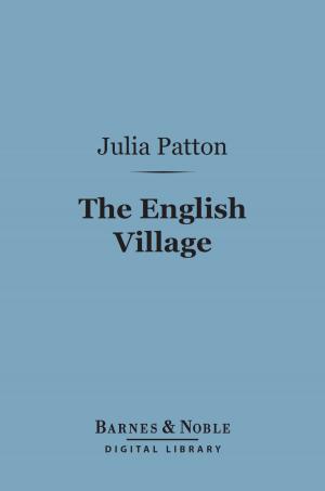Cover of the book The English Village (Barnes & Noble Digital Library) by H. G. Wells
