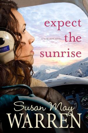 Cover of the book Expect the Sunrise by Sarah Arthur