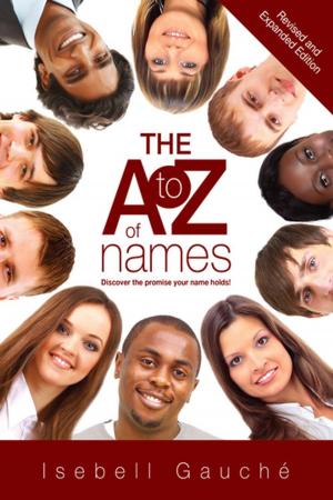Cover of the book The A to Z of Names (Revised and Expanded Edition) by Nina Smit