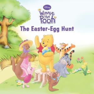 Cover of the book Winnie the Pooh: The Easter-Egg Hunt by Alan Lawrence Sitomer