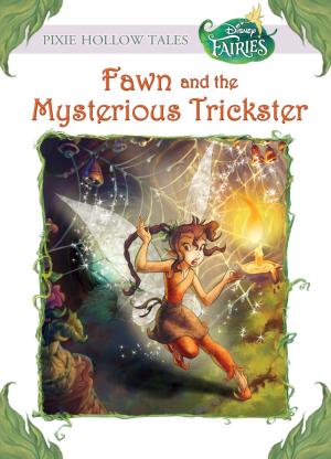 bigCover of the book Disney Fairies: Fawn and the Mysterious Trickster by 