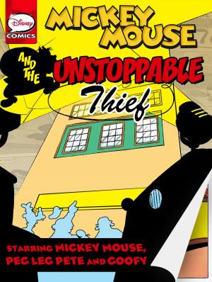 Cover of the book Mickey Mouse and the Unstoppable Thief by Lucasfilm Press