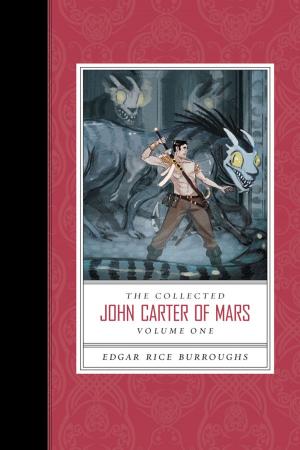 Cover of the book The Collected John Carter of Mars (Volume 1) by Matt Faulkner